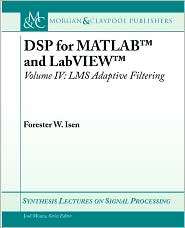 Dsp For Matlab, Vol. 4, (1598298992), Forester W. Isen, Textbooks 