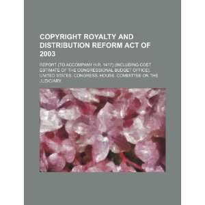 Copyright Royalty and Distribution Reform Act of 2003 