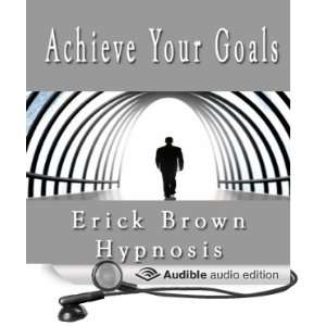  Achieve Your Goals Self Hypnosis and Subliminal Guided 