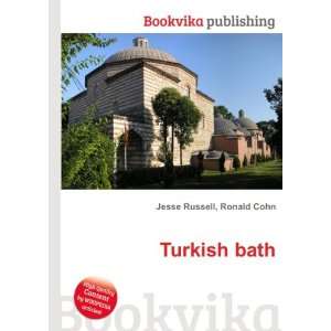  Turkish bath Ronald Cohn Jesse Russell Books