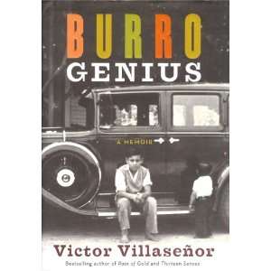  BURRO GENIUS A Memoir Victor Villasenor Books