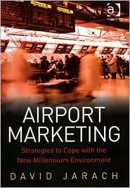 Airport Marketing Strategies to Cope with the New Millennium 