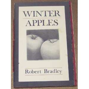    Winter Apples SIGNED Robert Bradley, Rebecca Butcher Books