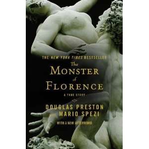    The Monster of Florence [Paperback]: Douglas Preston: Books