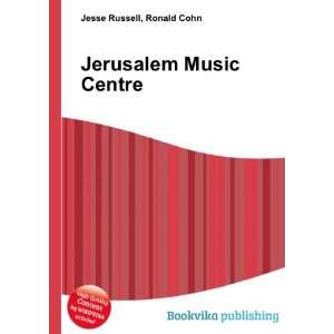  Jerusalem Music Centre Ronald Cohn Jesse Russell Books