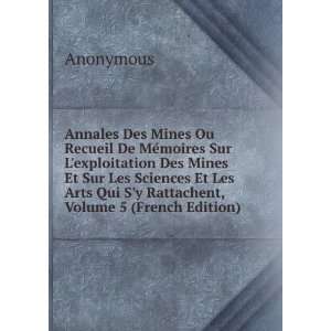  Annales Des Mines Ou Recueil De MÃ©moires Sur L 