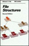 File Structures A Conceptual Toolkit, (0201557134), Michael J. Folk 