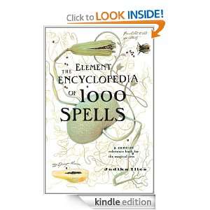 The Element Encyclopedia of 1000 Spells A Concise Reference Book for 