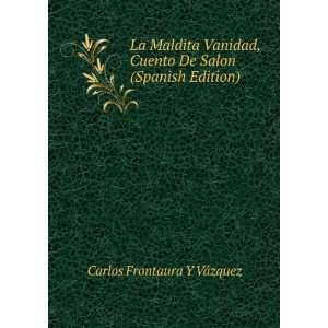   De Salon (Spanish Edition) Carlos Frontaura Y VÃ¡zquez Books