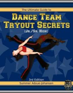   The Ultimate Guide to Dance Team Tryout Secrets (Jr 