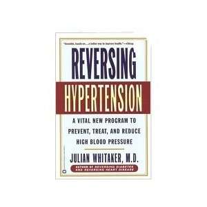  Reversing Hypertension by Whitaker: Health & Personal Care