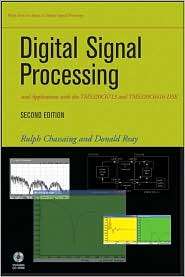 Digital Signal Processing and Applications with the TMS320C6713 and 