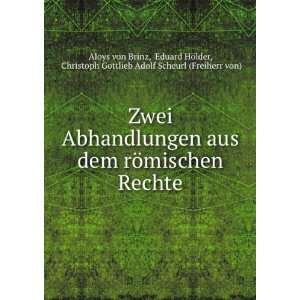   Christoph Gottlieb Adolf Scheurl (Freiherr von) Aloys von Brinz Books