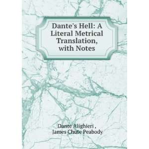   Translation, with Notes James Chute Peabody Dante Alighieri  Books