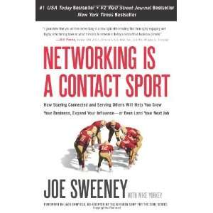  Networking is a Contact Sport: How Staying Connected and 