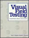 Visual Field Testing With The Humphrey Field Analyzer, (1556422474 