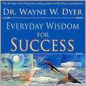   Image. Title Everyday Wisdom for Success, Author by Wayne W. Dyer