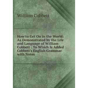   Is Added Cobbetts English Grammar with Notes: William Cobbett: Books