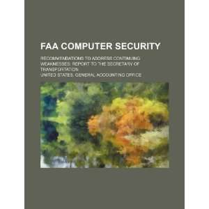  FAA computer security recommendations to address continuing 