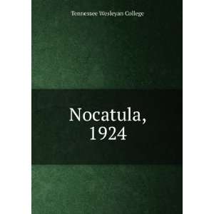  Nocatula, 1924 Tennessee Wesleyan College Books
