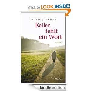 Keller fehlt ein Wort (German Edition) Patrick Tschan  