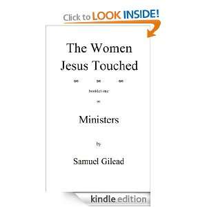 The Women Jesus Touched booklet one Ministers Samuel Gilead  