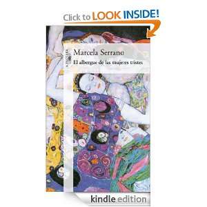 El albergue de las mujeres tristes (Spanish Edition) Marcela Serrano 