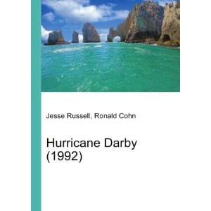  Hurricane Darby (1992): Ronald Cohn Jesse Russell: Books