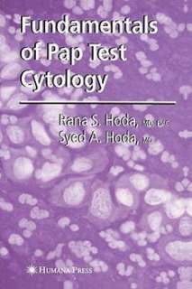 Fundamentals of Pap Test Cytology NEW by Rana S. Hoda 9781588299598 