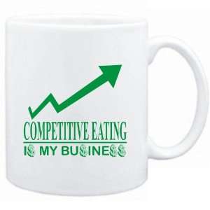  Mug White  Competitive Eating  IS MY BUSINESS  Sports 