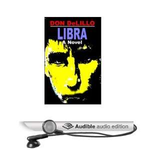   : Libra (Audible Audio Edition): Don DeLillo, Michael Prichard: Books