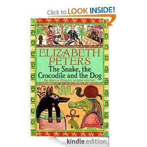 The Snake, the Crocodile and the Dog Elizabeth Peters  