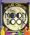 the moon book gail gibbons paperback $ 7 15 buy