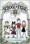 Book Cover Image. Title: School of Fear (School of Fear Series #1 