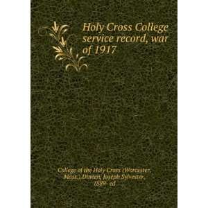  Holy Cross College service record, war of 1917.: Mass 