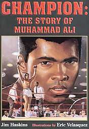 Champion The Story of Muhammad Ali by James Haskins 2002, Hardcover 