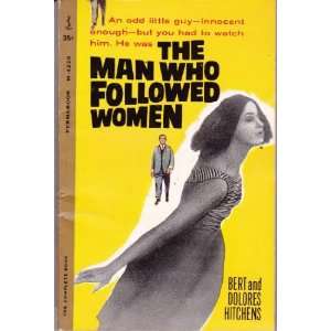  The Man Who Followed Women Dolores Hitchens Books