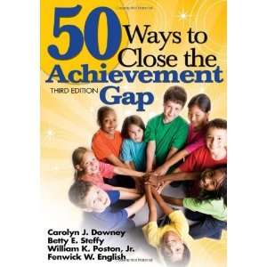   to Close the Achievement Gap [Paperback] Carolyn J. Downey Books