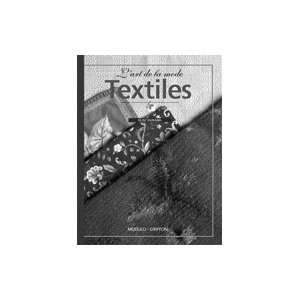   art de la mode textiles manuel (9782895930709) Durand Elise Books
