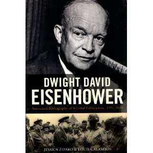  Dwight David Eisenhower: An Annotated Bibliography of 