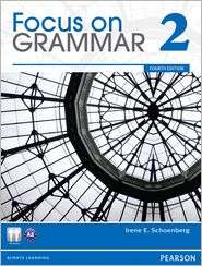 Focus on Grammar 2, (0132546477), Irene E. Schoenberg, Textbooks 