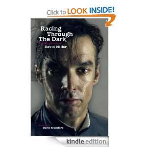 Racing Through the Dark The Fall and Rise of David Millar [Kindle 