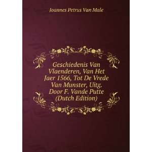  Geschiedenis Van Vlaenderen, Van Het Jaer 1566, Tot De Vrede 