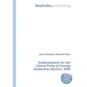   of Canada leadership election, 2006 Ronald Cohn Jesse Russell Books