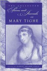 The Collected Poems and Journals of Mary Tighe, (0813123437), Mary 