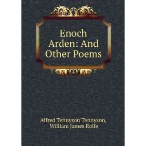  Enoch Arden And Other Poems William James Rolfe Alfred 