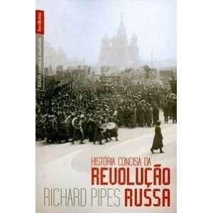  Historia Concisa da Revolucao Russa   Concise Hist (Em 