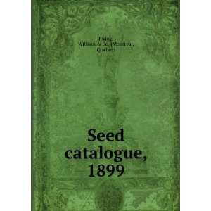    Seed catalogue, 1899 William & Co. (Montreal, Quebec) Ewing Books