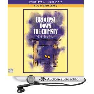  the Chimney (Audible Audio Edition) Nicholas Fisk, Andy Crane Books
