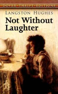 BARNES & NOBLE  Not Without Laughter by Langston Hughes, Dover 